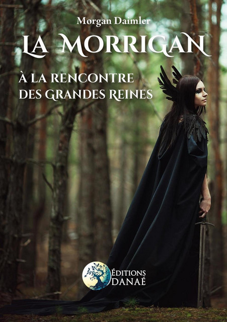 La Morrigan  - Morgan Daimler - Danaé