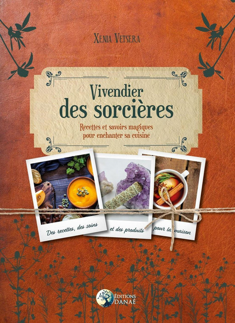 Vivendier des sorcières  - Xenia Vetsera - Danaé